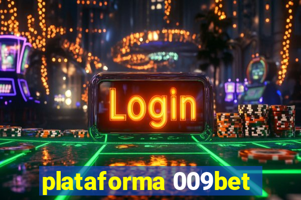 plataforma 009bet